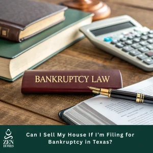 Can I Sell My House If I’m Filing for Bankruptcy in Texas?