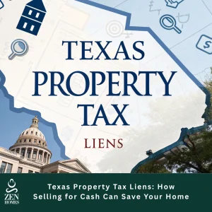 Texas Property Tax Liens: How Selling for Cash Can Save Your Home — We Buy Houses in Any Condition